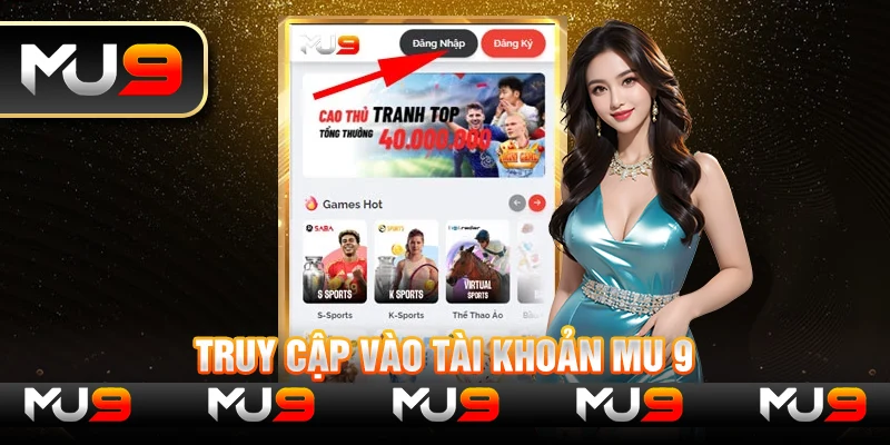 Truy cập vào tài khoản MU 9