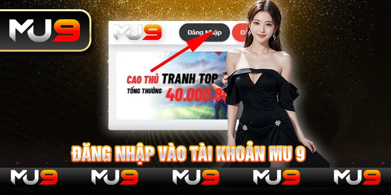 Đăng nhập vào tài khoản MU 9