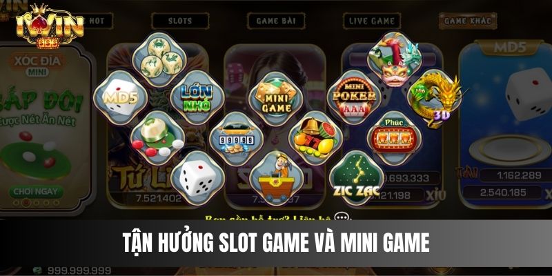 Tận hưởng slot game và mini game